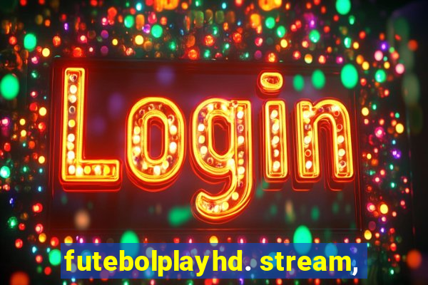 futebolplayhd. stream,